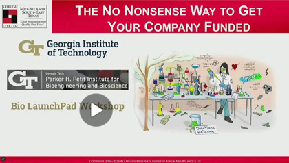 Slide titled ‘The No Nonsense Way to Get Your Company Funded,’ featuring Georgia Tech and Petit Institute logos, Bio LaunchPad Workshop text, and an illustration of a scientist working at a cluttered lab bench.